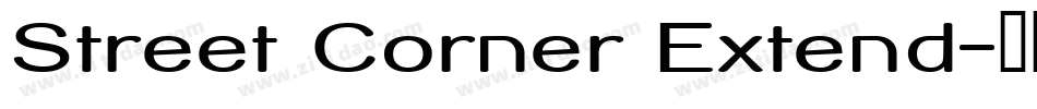 Street Corner Extend字体转换